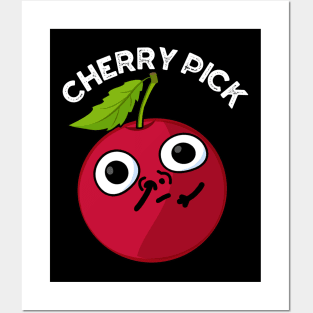 Cherry Pick Funny Fruit Pun Posters and Art